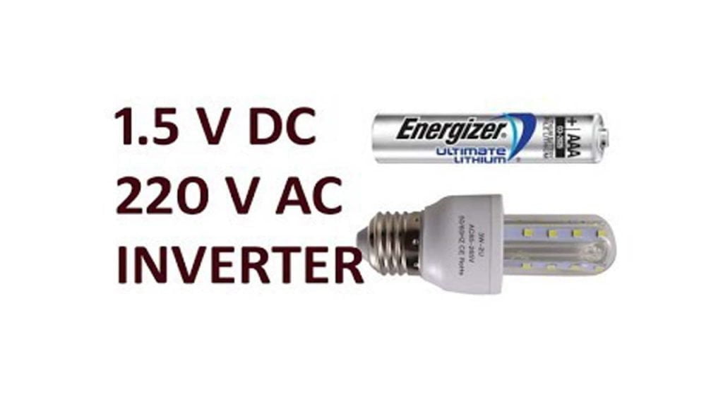 1.5 Volt To 220 Volt Smallest Inverter Circuit